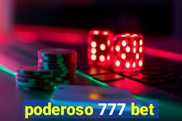 poderoso 777 bet